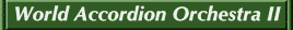 world accordion orchestra